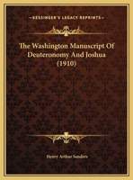 The Washington Manuscript Of Deuteronomy And Joshua 1166577228 Book Cover