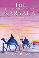 The Lion Hearted Lady of Karbala 9353479460 Book Cover