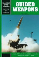 Guided Weapons (Land Warfare, Brassey's New Battlefield Weapons Systems and Technology Series Into the 21st Century, V. 5) 1857531523 Book Cover