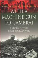 With a Machine Gun to Cambrai 0333416872 Book Cover