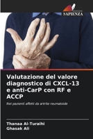 Valutazione del valore diagnostico di CXCL-13 e anti-CarP con RF e ACCP (Italian Edition) 6207685660 Book Cover