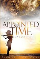 At the Appointed Time: Season 1 (Volume 1) 1975689348 Book Cover