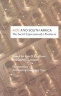 AIDS and South Africa: The Social Expression of a Pandemic 1403932565 Book Cover