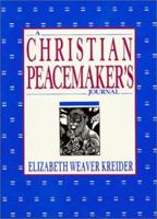 Christian Peacemakers Journal 1561480177 Book Cover