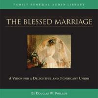 The Blessed Marriage 1929241739 Book Cover