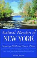 Natural Wonders of New York: Exploring Wild and Scenic Places (Natural Wonders of) 1566260280 Book Cover