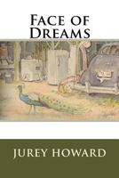 Face of Dreams 1986434435 Book Cover