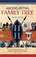 Abong Royal Family Tree: 1830-2022 0648436764 Book Cover