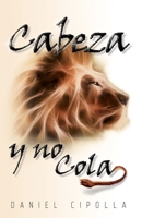 Cabeza y no cola 1955588147 Book Cover