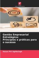 Gestão Empresarial Estratégica: Princípios e práticas para o sucesso (Portuguese Edition) 6202497114 Book Cover