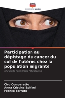 Participation au dépistage du cancer du col de l'utérus chez la population migrante (French Edition) 6630126955 Book Cover