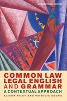 Common Law Legal English and Grammar: A Contextual Approach 1849465762 Book Cover