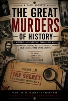Great Murders in the History of Humanity: 32 Historic Case Files That Changed the World | Assassinations, Serial Killers, Political Crimes, Cold Cases ... Serial Killers, Forensics Psychology) B0H9ZWDN53 Book Cover