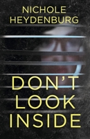 Don't Look Inside 1961608030 Book Cover