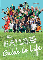 The Balls.ie Guide to Life 1847177859 Book Cover