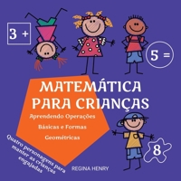 Matemática para Crianças: Aprendendo Operações Básicas e Formas Geométricas com Personagens em uma História Engajante (Série Aprendizado Diverti 8799982919 Book Cover