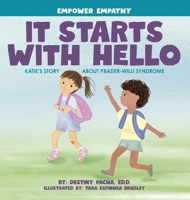 It Starts with Hello: Katie's Story about Prader-Willi Syndrome B0CNSB12FG Book Cover