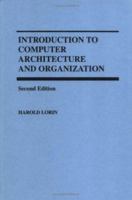 Introduction to Computer Architecture and Organization 0471866792 Book Cover