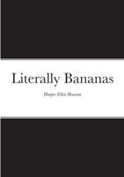 Literally Bananas 1667197606 Book Cover