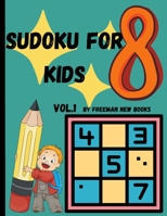 Sudoku for kids: Awesome 300 Sudoku Puzzles for Kids, with Solutions and Large Print Book 1716314992 Book Cover