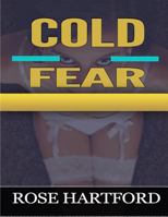Cold Fear 1523258926 Book Cover