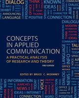 Concepts in Applied Communication: A Practical Analysis of Research and Theory 1621312984 Book Cover