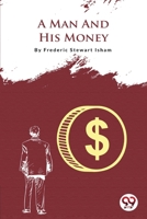 A Man And His Money 9356562377 Book Cover
