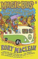 Magic Bus: On the Hippie Trail from Istanbul to India 0978843193 Book Cover