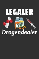 Legaler Drogendealer: Apotheker Geschenk Notizbuch / Linierte Seiten (German Edition) 166050631X Book Cover