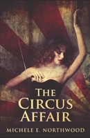 The Circus Affair: Premium Hardcover Edition 1715313739 Book Cover