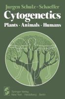 Cytogenetics: Plants, Animals, Humans 1461260620 Book Cover