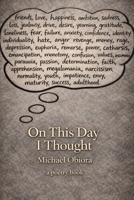 On This Day I Thought 0993062822 Book Cover