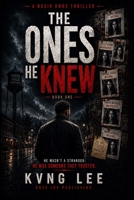 The Ones He Knew B0HH1QG8V7 Book Cover