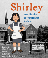 Shirley: une histoire de pensionnat indien 1772604569 Book Cover