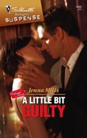 A Little Bit Guilty (Silhouette Intimate Moments) 0373275382 Book Cover