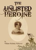 The Unlisted Heroine 1857566785 Book Cover