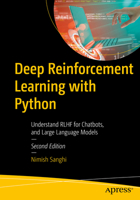 Deep Reinforcement Learning with Python: Understand Rlhf, Chatbots, and Large Language Models B0CVDQ1HVP Book Cover