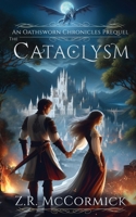 The Cataclysm: A Prequel Novella (The Oathsworn Chronicles) 1966180055 Book Cover