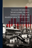 Eugen Duhrings Wertlehre; Nebst Einem Exkurs Zur Marxschen Wertlehre 1246149478 Book Cover