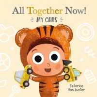Little Furry Friends. All Together Now! My Cars B0CVTSG4P4 Book Cover