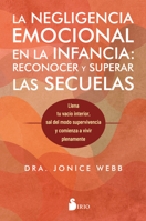 La Negligencia Emocional En La Infancia: Reconocer Y Superar Las Secuelas 841033545X Book Cover