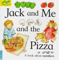 Jack And Me And The Pizza 0749627255 Book Cover
