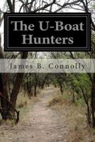 The U-Bout Hunters 1502917548 Book Cover