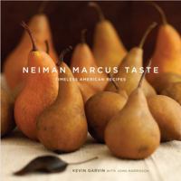Neiman Marcus Taste: Timeless American Recipes 0307394352 Book Cover