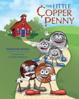The Little Copper Penny 1612549438 Book Cover