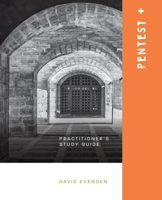Pentest+: A Practitioners Study Guide (Cyber) 0578541769 Book Cover
