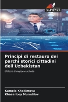 Principi di restauro dei parchi storici cittadini dell'Uzbekistan: Utilizzo di mappe e schede 620593602X Book Cover