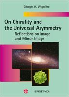 On Chirality and the Universal Asymmetry: Reflections on Image and Mirror Image 3906390381 Book Cover