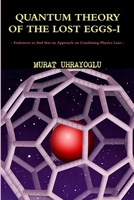 Quantum Theory of the Lost Eggs-I 1470958473 Book Cover