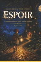 Espoir: Le voyage d’un garçon vers la lumière intérieure (French Edition) B0H2QT1P23 Book Cover